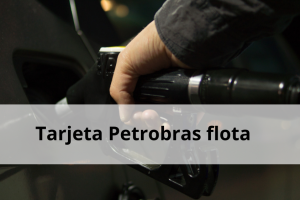 Tarjeta Petrobras flota. Toda la información acerca de precios, ofertas y cómo solicitar la tarjeta